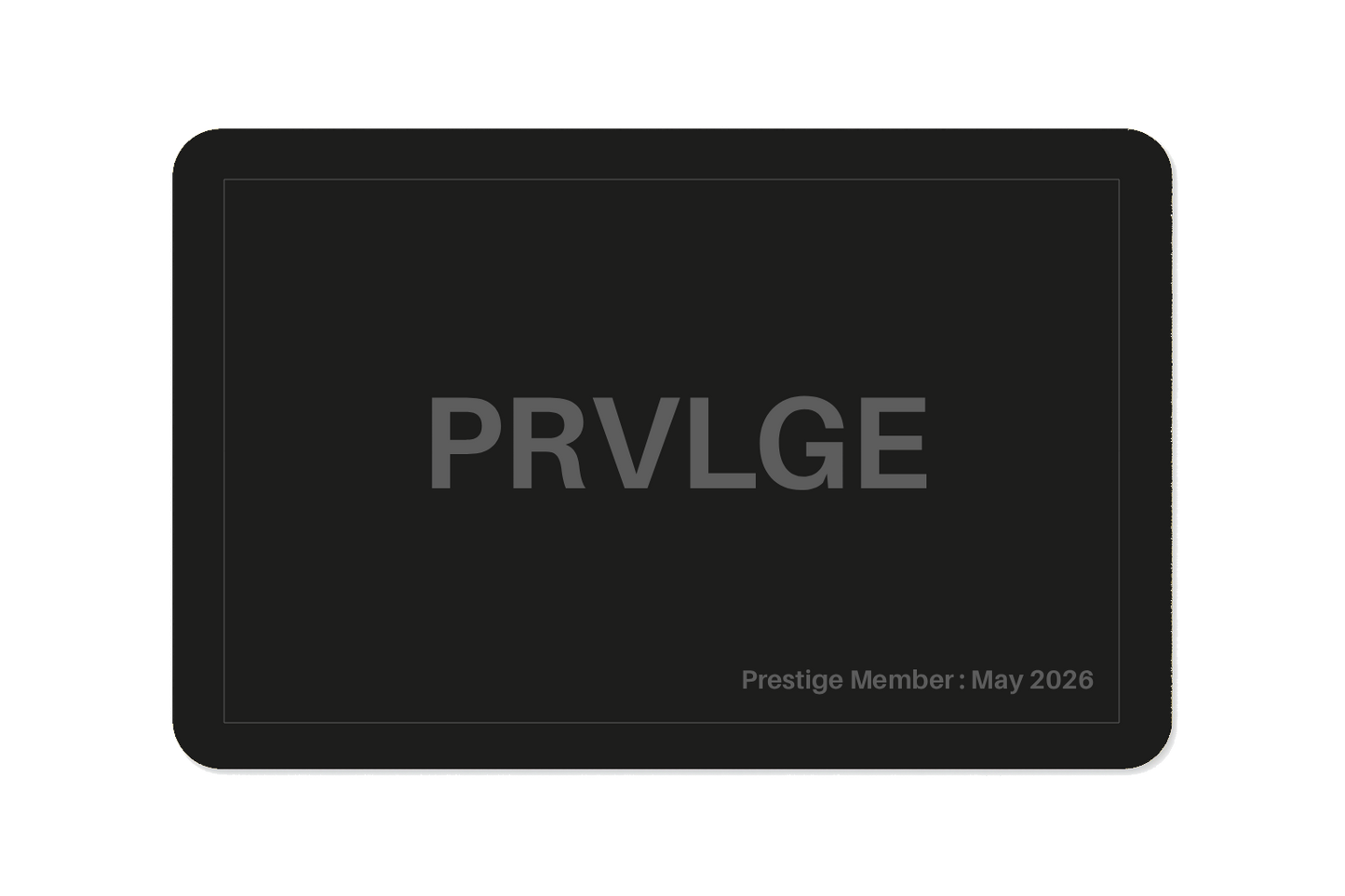 PRVLGE Prestige Membership